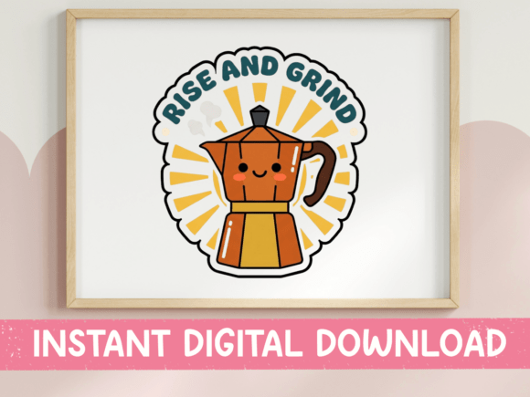 Rise and Grind Coffee Sticker Design for T-Shirt Graphics